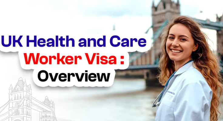 Health and Care Work Visa in UK 2026